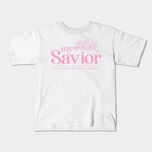 My Savior Kids T-Shirt